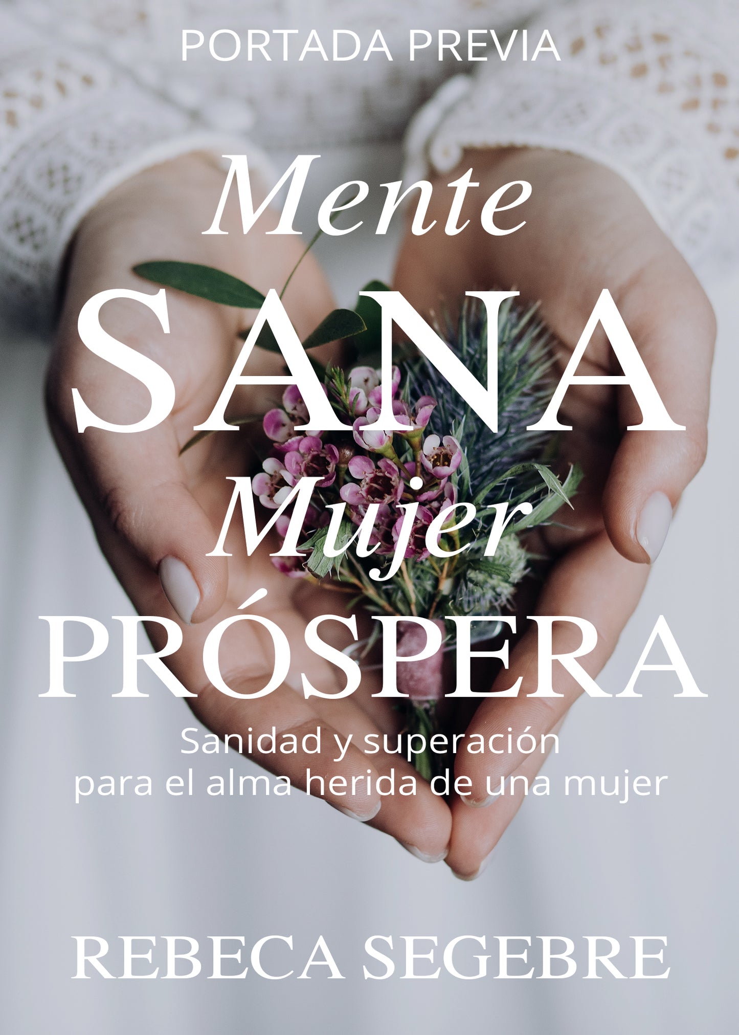 Libro Mente Sana - Mujer Próspera de Rebeca Segebre