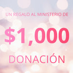 $1000 Ofrenda - Donación al Ministerio