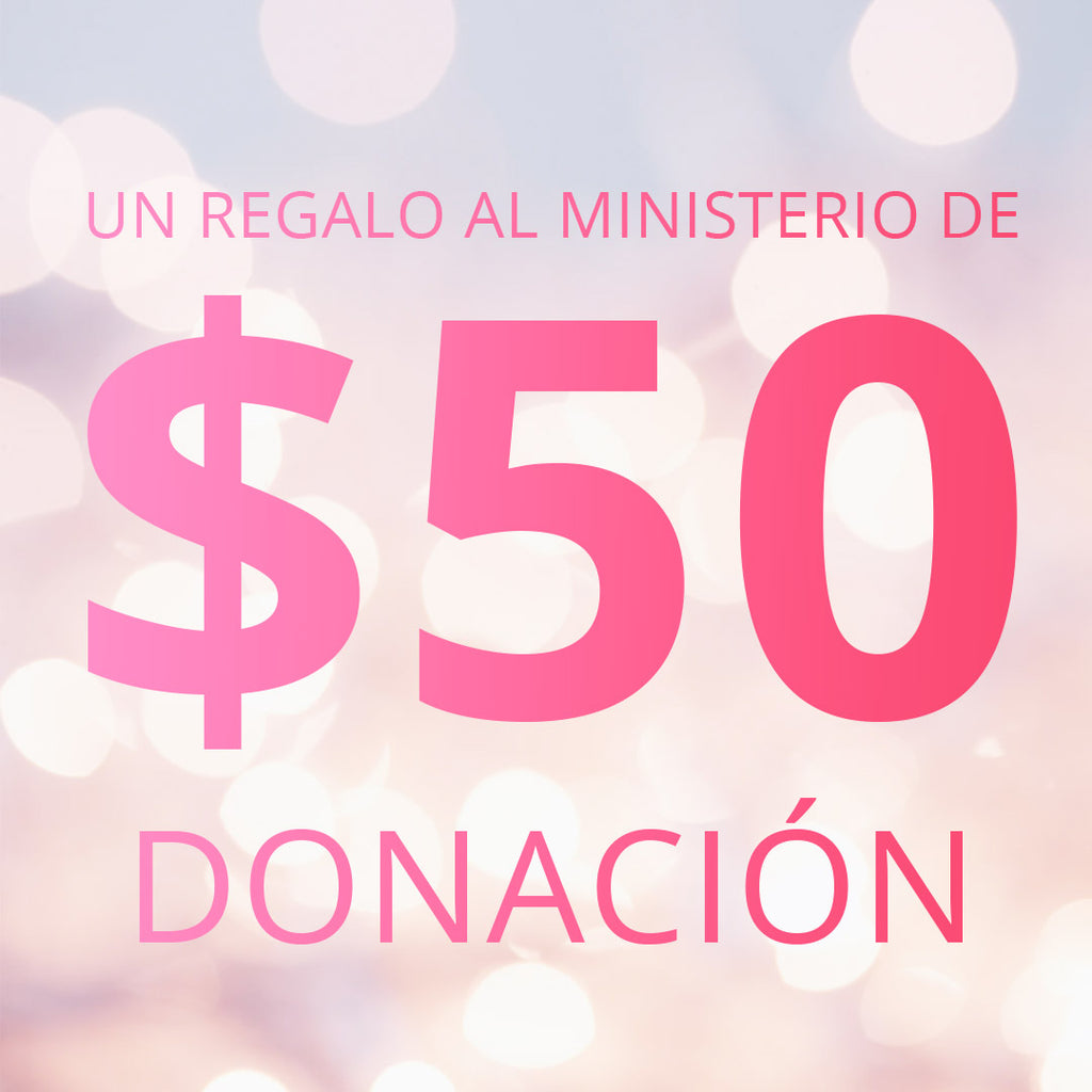 $50 Ofrenda - Donación al Ministerio